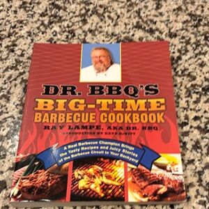 Dr. BBQ's Big-Time Barbecue Cookbook